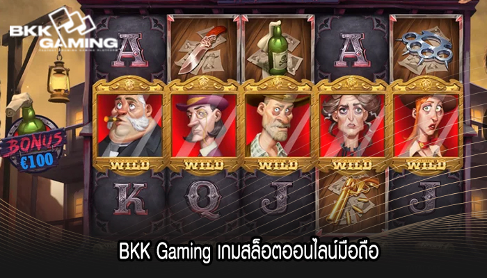 BKK Gaming เกมสล็อตออนไลน์มือถือ